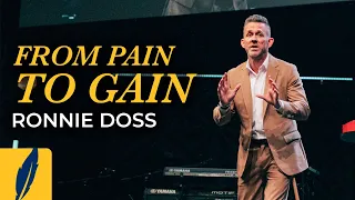 From Pain to Gain | Ronnie Doss