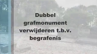 Verwijderen grafmonument m.b.v. een portaalkraan (time lapse)