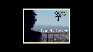 Garvey's Ghost - Lonely Lover - Official Video Release