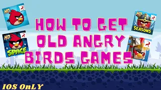 How To Get The Old Angry Birds Games