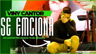 VINY CANTOR SE EMOCIONA AO CANTAR PRA MAIS DE 10 MIL PESSOAS