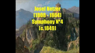 Josef Netzer (1808 - 1864) : Symphony nº4 in Es-Dur (1849)