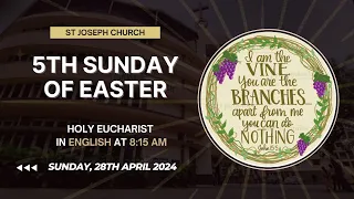 Live Sunday Holy Eucharist, Sunday Holy Mass, @ 8:15 am, 28th April 2024, St. Joseph Church, Mira Rd