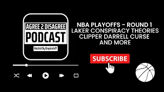 Agree 2 Disagree Podcast - Episode 6 - NBA Playoffs round 1 Recap