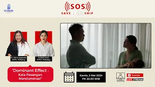 Save Our Ship (SOS) : ”Domino Effect : Kala Pasangan Mendominasi“