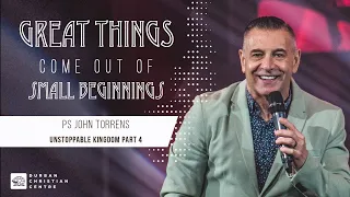 Great Things Come Out Of Small Beginnings - Part 4 | Pastor John Torrens | DCC Jesus Dome Online