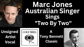 "Marc Jones" Sings "Two by Two" by R. Rodgers & M. Charnin "The Don Costa Orchestra" "Tony Bennett"