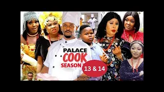 THE MISCHEVIOUS PALACE COOK SEASON 13&14  New Trending Blockbuster Zubby Micheal 2022 Nigerian Movie