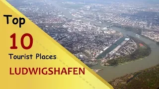 "LUDWIGSHAFEN" Top 10 Tourist Places | Ludwigshafen Tourism | GERMANY