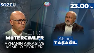 Aynanın Arkası ve Komplo Teorileri | Ahmet Taşağıl & Erol Mütercimler | Türk Tarihi