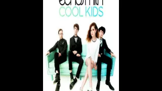 Echosmith - Cool Kids Orgianl Audio