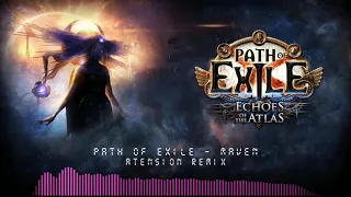 Path of Exile - Maven (aTension Remix - no meme version)