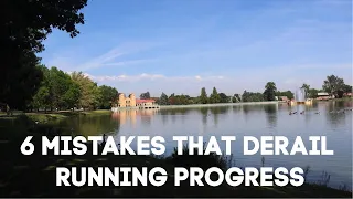 6 Running Mistakes That Derail Runners