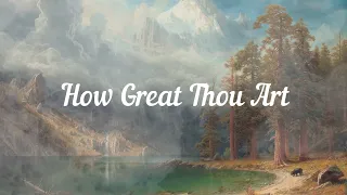 How Great Thou Art Lyrics 1 Hour |  Piano Hymns 1 Hour |  Prayer Time 1 Hour | Old Hymns |  Hymns