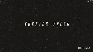 Lily Kershaw - "Forever Young" (Alphaville Cover)