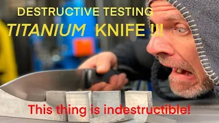 Making A Forged Titanium  Knife Only To Try And Destroy It !!!