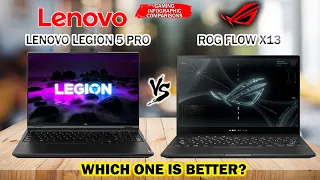 Lenovo Legion 5 Pro vs ROG Flow X13 | AMD Ryzen 5000 | Nvidia GeForce RTX 3000 | 11th Gen Intel