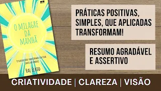 O Milagre da Manhã - Resumo - 6 Hábitos Matinais para Transformar a sua Vida!