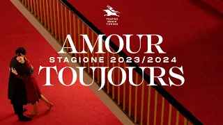 Amour Toujours | Stagione d'Opera e di Balletto 2023 -2024