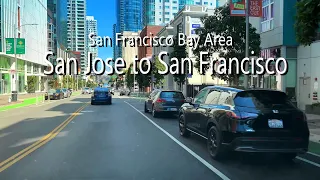 [4K] San Jose to San Francisco | San Francisco Bay Area Driving Tour Along U.S. Route 101