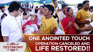 One anointed touch of deliverance, operation canceled and LIFE RESTORED!! Testimony