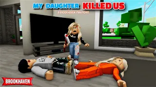 MY DAUGHTER KILLED US...!!!| Brookhaven Movie Roblox | (VOICED)
