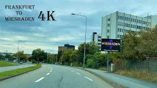 Frankfurt am Main to Wiesbaden - 4k Video - Driving Tour