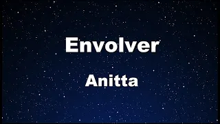 Karaoke♬ Envolver - Anitta 【No Guide Melody】 Instrumental