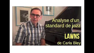 Analyse d'un standard de jazz: Lawns (Carla Bley)