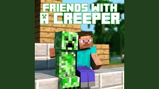 Friends With a Creeper