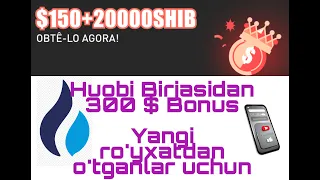 🔥HUOBI 300 $🔥 Bonus yangi ro'yxatdan o'tganlar uchun🔥 #airdrop #exchange #huobi #binance #coinlist