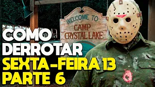 COMO DERROTAR SEXTA-FEIRA 13 PARTE 6 - RECAP