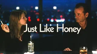 Lost in Translation - Just Like Honey (The Jesus And Mary Chain)