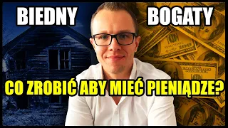 Jak Przejść z Biedy do Bogactwa? Te Zasady Zmienią Twoje Życie