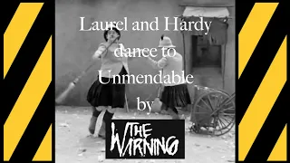 Laurel and Hardy dance to Unmendable by The Warning