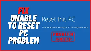 How to Fix Unable to Reset PC Problem In Windows 11