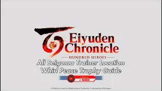 All Beigoma trainer location Whirl Peace trophy Guide for Eiyuden Chronicles Hundered Heroes