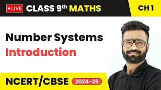 Number System - Introduction | Class 9 Maths Chapter 1 | CBSE 2024-25