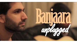 Banjaara Cover (Unplugged) | Kanik M feat. Arjun Bhat