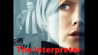 The Interpreter : 2005 Full Movie/ Explained in Hindi