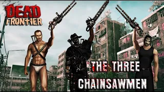 The Three Chainsaw Men in DR