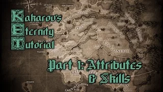 Kark's Eternity Tutorial: 1 - Attributes and Skills