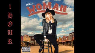 [HD] Kesha - Woman (ft. The Dap-Kings Horns) (1 Hour Version)