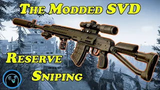 The Modded SVD - Reserve Sniping - Highlights Series EP 3 - Escape from Tarkov