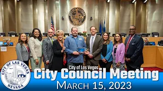 Las Vegas City Council Meeting 3-15-2023