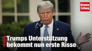 Trumps Unterstützung bekommt nun erste Risse | krone.tv NEWS