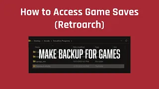 How to Access Game Saves (Retroarch)