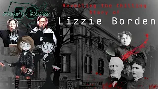 Revealing the Chilling Story of Lizzie Borden