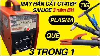 🔴Máy hàn tig xung cắt plasma đa năng CT416GD || CT416P Sanjoe xịn hàu đã về