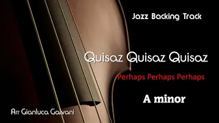 New Jazz Backing Track QUIZAS QUIZAS QUIZAS A minor Latin Jazz Cha Cha LIVE Play Along Jazzing Free